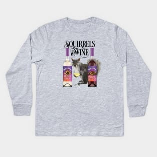 Squirrels & Wine - Funny Squirrel Lover and Wine Drinker Kids Long Sleeve T-Shirt